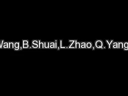 2Z.Zuo,G.Wang,B.Shuai,L.Zhao,Q.Yang,andX.Jiang