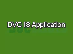 DVC IS Application