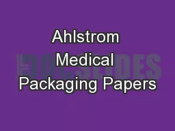 Ahlstrom Medical Packaging Papers
