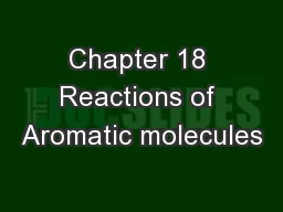 Chapter 18 Reactions of Aromatic molecules