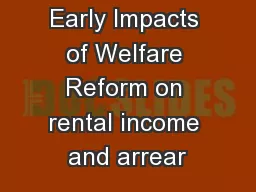 Early Impacts of Welfare Reform on rental income and arrear