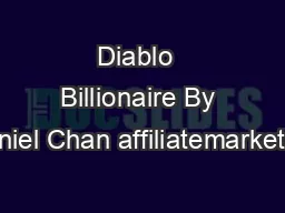 Diablo  Billionaire By Daniel Chan affiliatemarketing