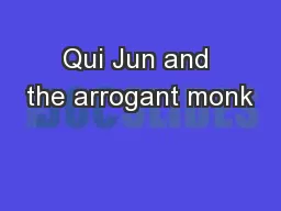 Qui Jun and the arrogant monk