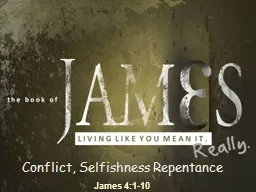Conflict, Selfishness Repentance