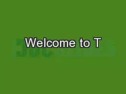 Welcome to T