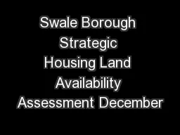 Swale Borough Strategic Housing Land Availability Assessment December