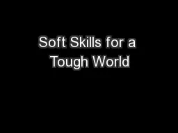 Soft Skills for a Tough World