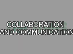 COLLABORATION AND COMMUNICATION