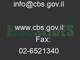 info@cbs.gov.il     www.cbs.gov.il     Fax: 02-6521340 Written by Bat-