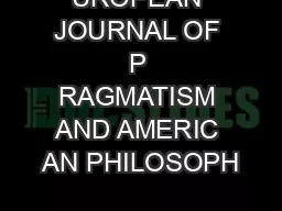 UROPEAN JOURNAL OF P RAGMATISM AND AMERIC AN PHILOSOPH