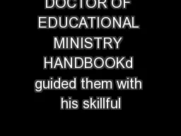 DOCTOR OF EDUCATIONAL MINISTRY HANDBOOKd guided them with his skillful