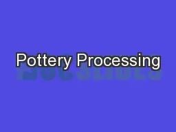 Pottery Processing