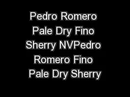 Pedro Romero Pale Dry Fino Sherry NVPedro Romero Fino Pale Dry Sherry