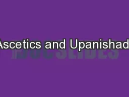 Ascetics and Upanishads