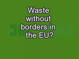 Waste without borders in the EU?