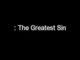 : The Greatest Sin
