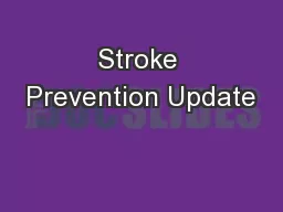 Stroke Prevention Update