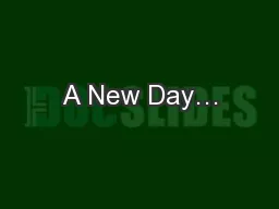 A New Day…