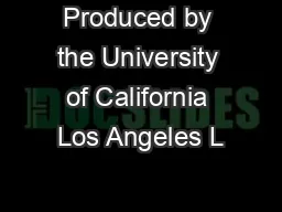 Produced by the University of California Los Angeles L