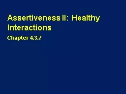 Assertiveness II: Healthy Interactions