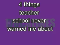 4 things teacher school never warned me about