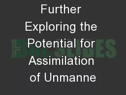 Further Exploring the Potential for Assimilation of Unmanne
