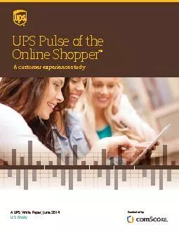 UPS Pulse of the Online Shopper™  |  A UPS White Paper  |  June 2