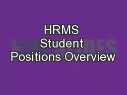 HRMS Student Positions Overview