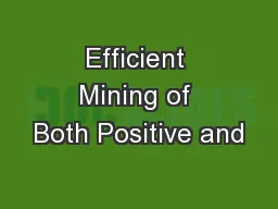 Efficient Mining of Both Positive and