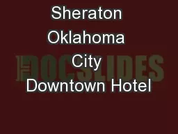 Sheraton Oklahoma City Downtown Hotel