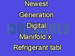 Newest Generation Digital Manifold x  Refrigerant tabl