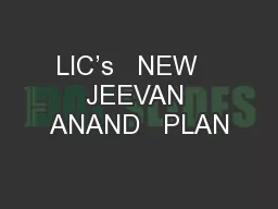 LIC’s   NEW   JEEVAN ANAND   PLAN