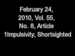 February 24, 2010, Vol. 55, No. 8, Article 1Impulsivity, Shortsighted