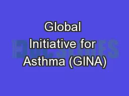 Global Initiative for Asthma (GINA)