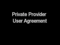 Private Provider User Agreement