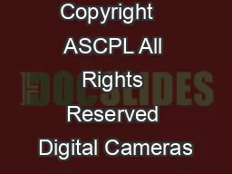 Copyright   ASCPL All Rights Reserved Digital Cameras