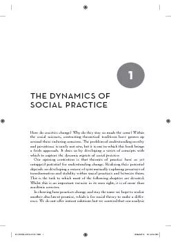 THE DYNAMICS OF SOCIAL PRACTICE