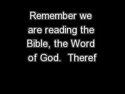 Remember we are reading the Bible, the Word of God.  Theref