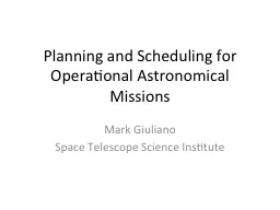 Planning and Scheduling for Operational Astronomical Missio