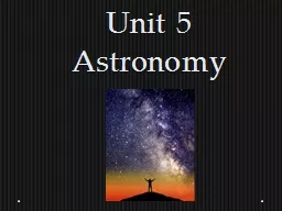 Unit 5 Astronomy
