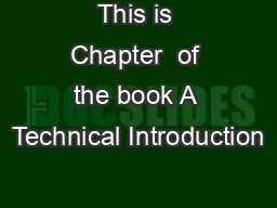 This is Chapter  of the book A Technical Introduction