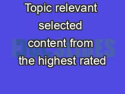 Topic relevant selected content from the highest rated