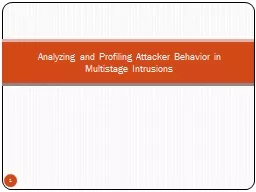 Analyzing and Profiling Attacker Behavior in Multistage Int