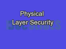 Physical Layer Security