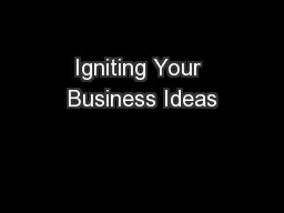 Igniting Your Business Ideas
