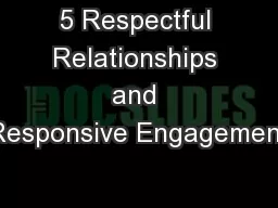 5 Respectful Relationships and Responsive Engagement