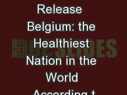 Press Release  Belgium: the Healthiest Nation in the World According t