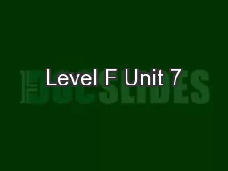 Level F Unit 7