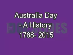 Australia Day - A History 1788- 2015
