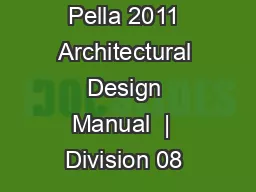 Pella 2011 Architectural Design Manual  |  Division 08 